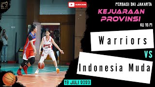 [Basketball] WARRIORS VS INDONESIA MUDA - KU 18 Putri
