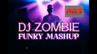 DJ ZOMBIE V² FUNKY MASHUP R.D.S INDRA AXELO 2022