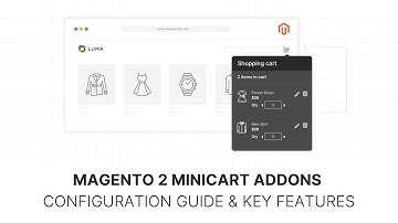 Configuring Minicart Addons in Magento 2: Steps & Features