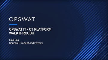 OPSWAT IT/OT Security Demo: Protecting Critical Infrastructure with Lisa Lee, Product & Privacy