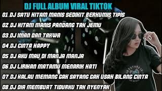 DJ TIKTOK TERBARU | DJ SATU HITAM MANIS JUGA BERKUMIS TIPIS REMIX FULL ALBUM