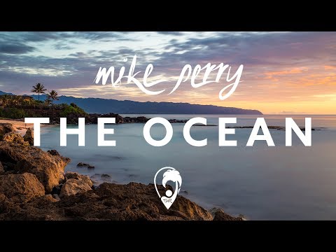 Mike Perry - The Ocean (ft. Shy Martin) [Lyrics CC]