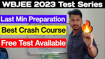 WBJEE 2023 Test Series🔥| WBJEE Best Crash Course | Chapter Wise Test | Free Test | WBJEE Preparation