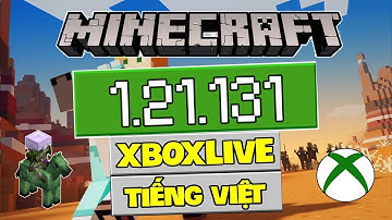 🔥Cách Tải Minecraft PE 1.21.131 - Có Tiếng Việt - Cài Được Shader - Đăng Nhập Được Xboxlive