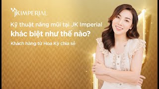 Kỹ Thuật Nâng Mũi Tại Jk Imperial Có Gì Khác Biệt Thu Hút Khách Hàng Trong Và Ngoài Nước?