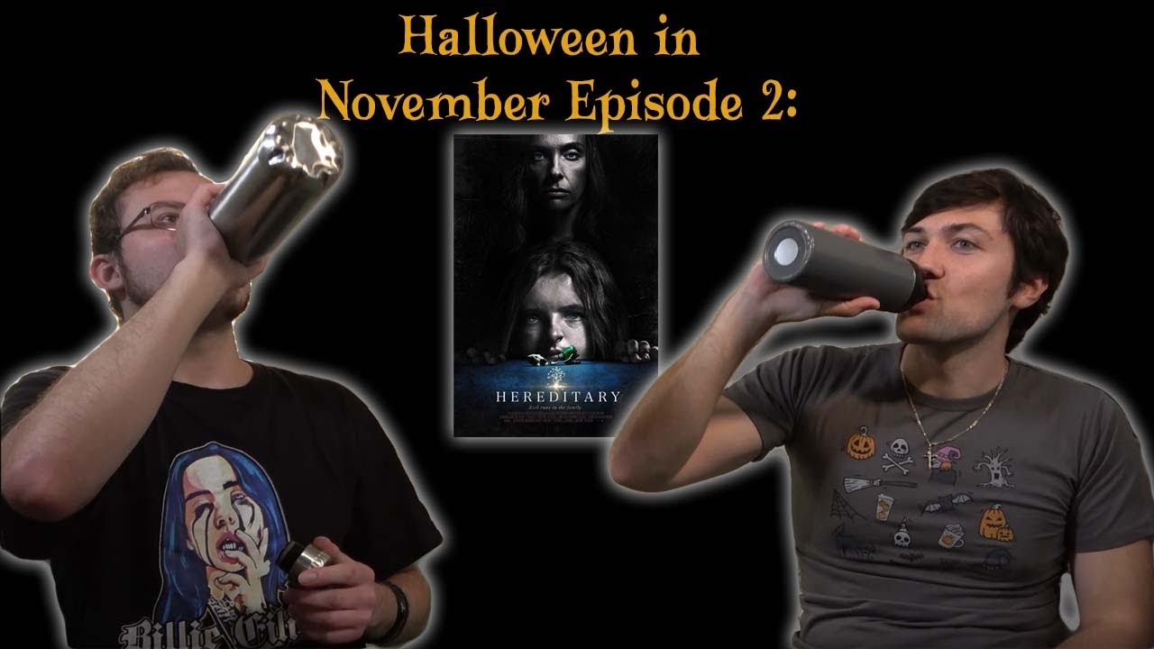 Halloween In November Part 2: Hereditary
