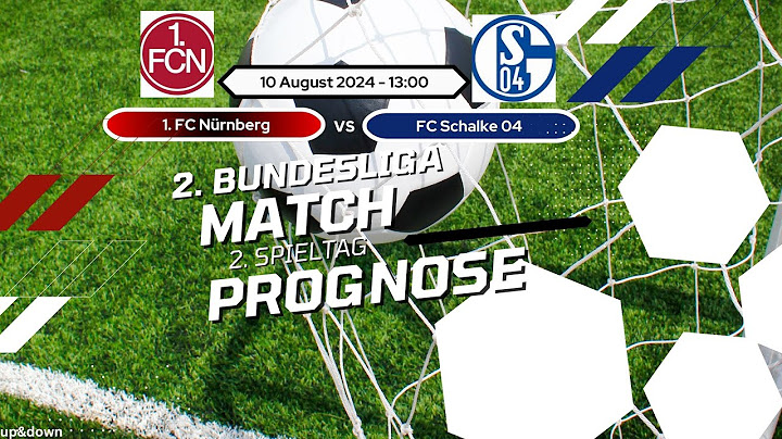 1  FC Nürnberg vs FC Schalke 04 #Prognose #2. Bundesliga: 2. Spieltag, Analyse & Ergebnis-Tipp