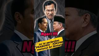 Perjanjian Jokowi-Prabowo kata Sri bintang #prabowo #jokowi #viral #perjanjian #news #pejabat