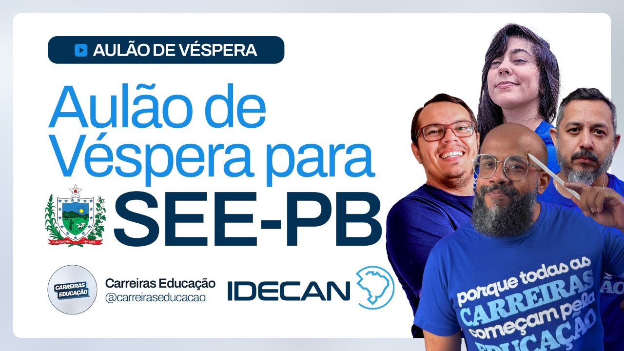 Aulão de Véspera SEE-PB 2025 – Revisão Completa para Gabaritar na Prova!