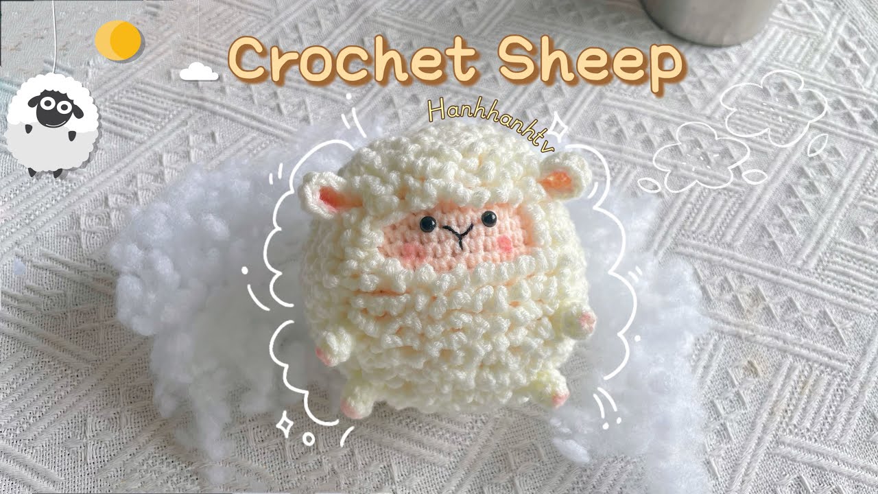 [Eng sub]☁️Crochet Sheep 🐑| Sheep Amigurumi 💕Móc chú cừu lông dày đáng yêu siêu dễ☁️