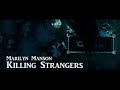 Killing Strangers - Marilyn Manson『制裁陌生人』電影《捍衛任務》插曲(中文字幕)(中字)(中英字幕)(中文歌詞)John Wick Theme Song Lyrics