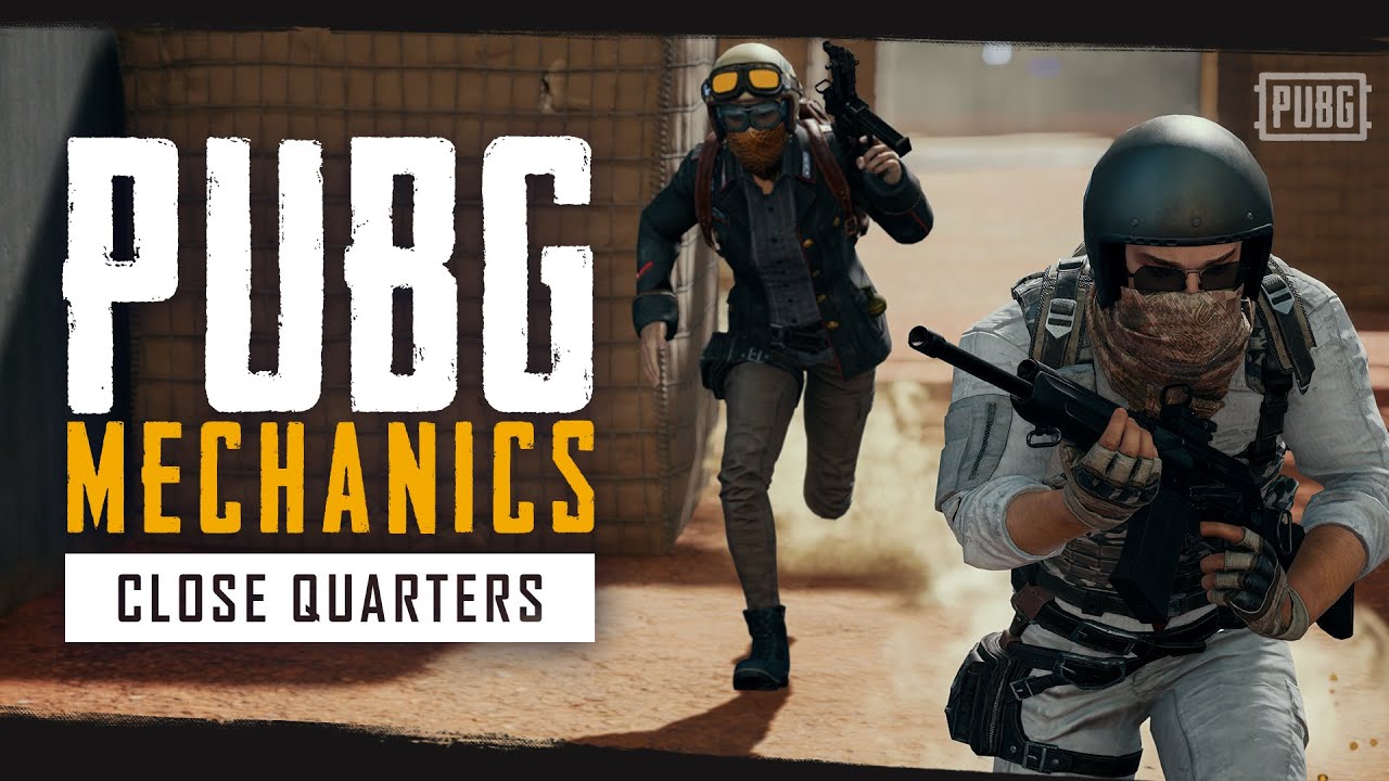 Pubg Mechanics Close Quarters Youtube