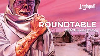 ROUNDTABLE: DEATH&#39;s &#39;Leprosy&#39; (35 Years Later)