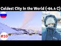 Extreme Living : The Coldest City on Earth ( -64.4 Degree C )