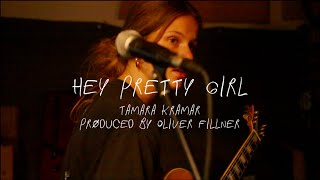 Hey Pretty Girl - Tamara Kramar (Official Music Video)