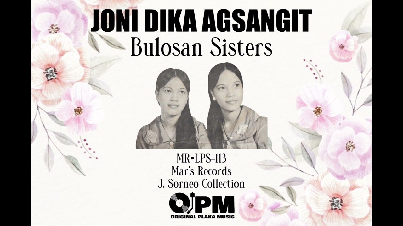 Bulosan Sisters with Danilo Santos • JONI DIKA AGSANGIT