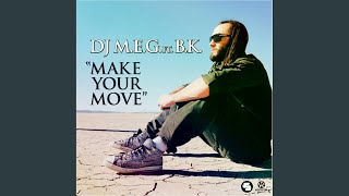 Make Your Move (Original Mix)