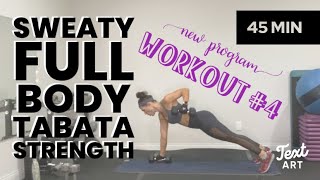 #4 STRENGTH SWEATY Tabata HIIT workout class Session 2-week Total Body Program! 45 min
