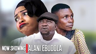 ALANI EBUDOLA | Sanyeri | Sisi Quadri | Latest Yoruba Movies 2024 New Release