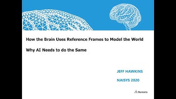 Jeff Hawkins NAISys: How the Brain Uses Reference Frames, Why AI Needs to do the Same (re-recording)