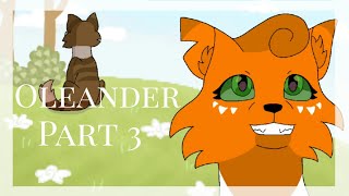 •Oleander• part 3