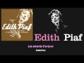 Édith Piaf - Les amants d&#39;un jour