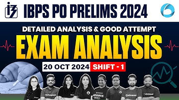 IBPS PO Prelims Exam Analysis Shift 1 (20 Oct 2024) | IBPS PO Prelims Analysis | Good Attempt