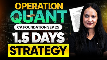 Quantitative Aptitude 1.5 Days Strategy | CA Foundation Sep 2025 | Shivani Sharma
