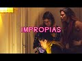 "Impropias" - Película