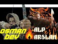 OSMAN X ALPARSLAN [] KURULUŞ OSMAN [] ALPARSLAN BÜYÜK SELÇUKLU KLİP [] TURGUT OSMAN LOVERS[]