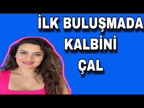 Video: İlk Buluşma Için 5 çekim Yasası