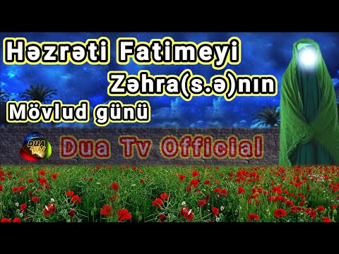 Hz Fatimeyi Zəhranın (s.ə) mövludu günüdür