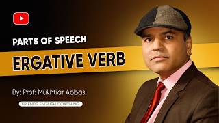 ERGATIVE VERV | ENGLISH GRAMMAR | PARTS OF SPEECH | FEC ENGLISH #kindsofverb