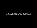 A fragile thing we call trust ll spoken word poetry