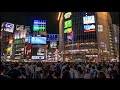 Tokyo Live - Shibuya  Night Walk