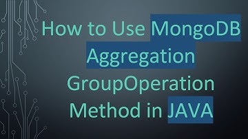 How to Use MongoDB Aggregation GroupOperation Method in JAVA