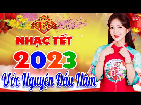 29 Tết Mở Nhạc Này ,Đón Tài Lộc Về - LK NHẠC TẾT 2023 REMIX Mới NHất - NHẠC XUÂN 2023 Remix Hay Nhất