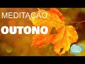 Meditao guiada  chegada do outono 2022