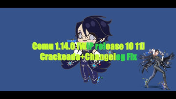 Cemu 1.14.0 [WIP release 10 11]  Crackeada+Changelog Fix