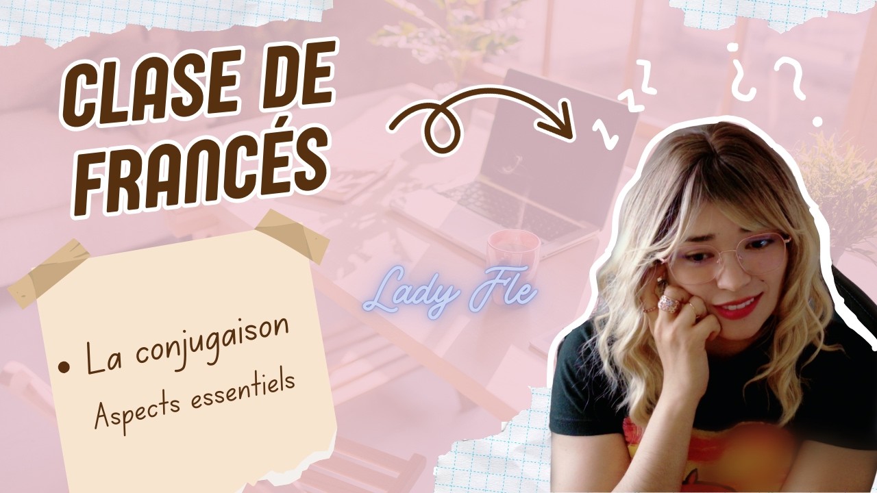 Verbos en FRANCÉS, el secreto para CONJUGAR bien