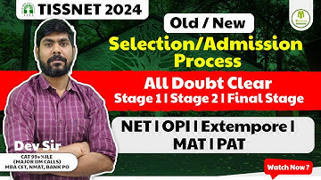 TISSNET 2024 - Selection/Admission Process | Stage 1 & 2 , Final Stage | NET | OPI | Extempore | PAT