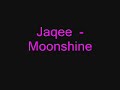 Jaqee   moonshine