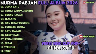 Cuma Satu  Cinta Sdanai Disini  Bekas Pacar   Album Nurma Paejah Adella Terbaru 2026