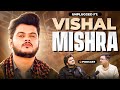 Vishal mishra on animal kabir singh  heartbreak bollywood struggle unplugged ft vishal mishra