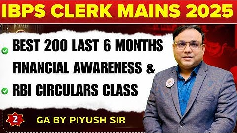 IBPS CLERK MAINS 2025 | Best 200 Last 6 Months Banking & Financial Current Affairs | RBI CIRCULARS