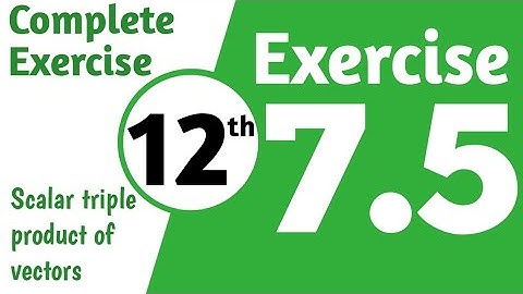 12 class math exercise 7.5 complete || class 12 math exercise 7.5 complete || FSC part 2