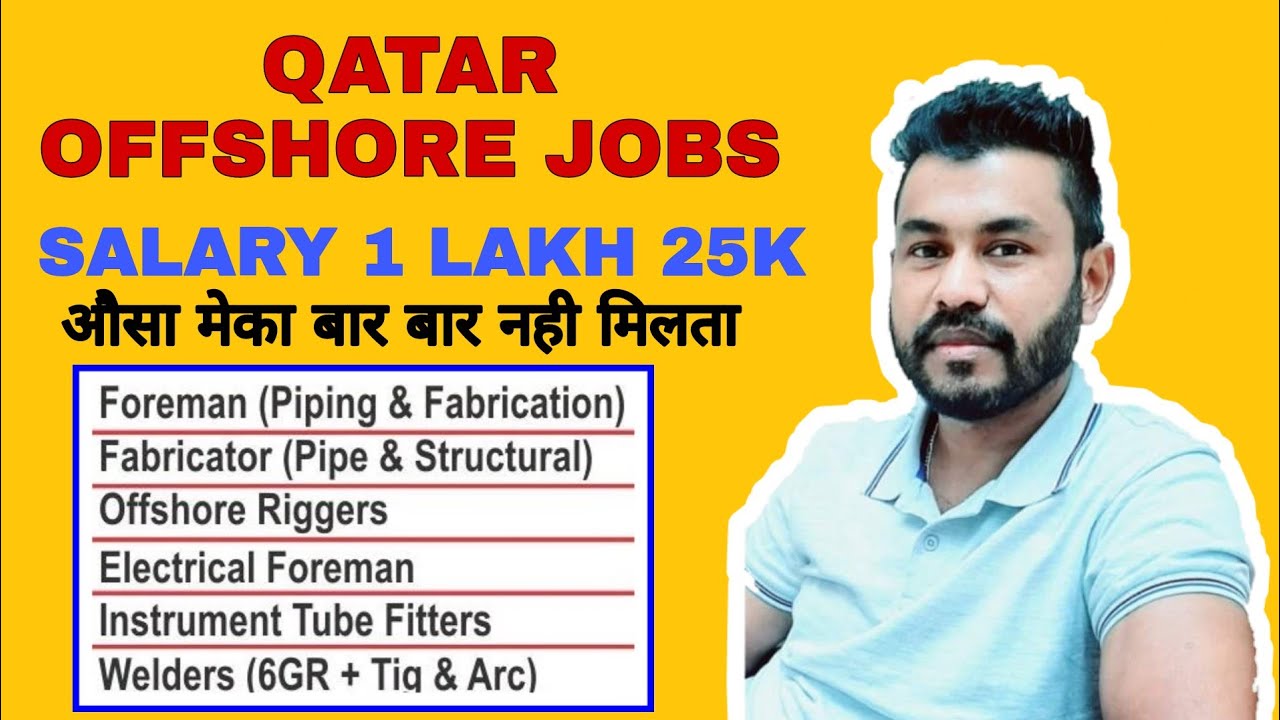 QATAR OFFSHORE JOBS RIGGER, FOREMAN, FABRICATOR, ELECTRICAL FOREMAN