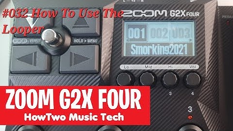 #032 How To Use The Looper ZOOM G2 FOUR G2X