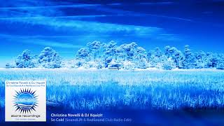 Christina Novelli & DJ Xquizit - So Cold (SoundLift  RedSound Club Radio Edit) [Abora]