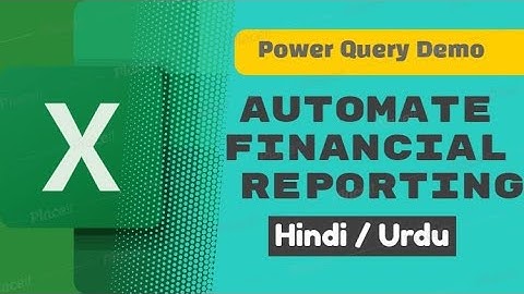 Financial Reporting Automation from trial balance | Using Power Query | Full tutorial